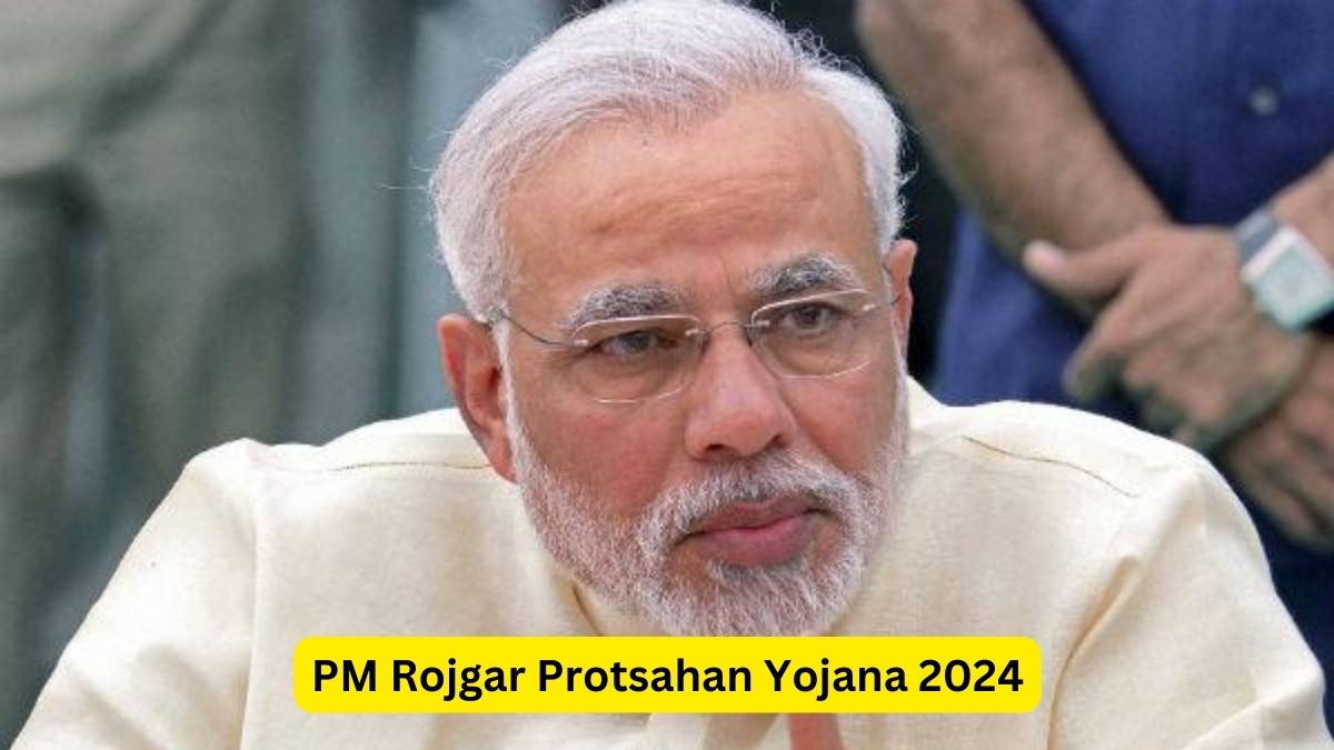 PM Rojgar Protsahan Yojana 2024