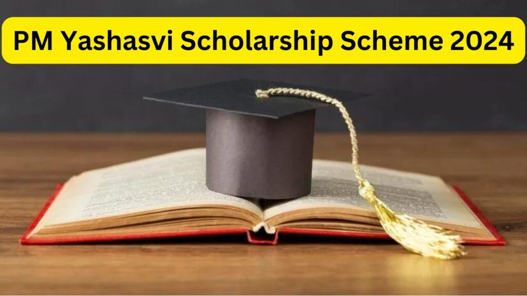 PM Yashasvi Scholarship Scheme 2024