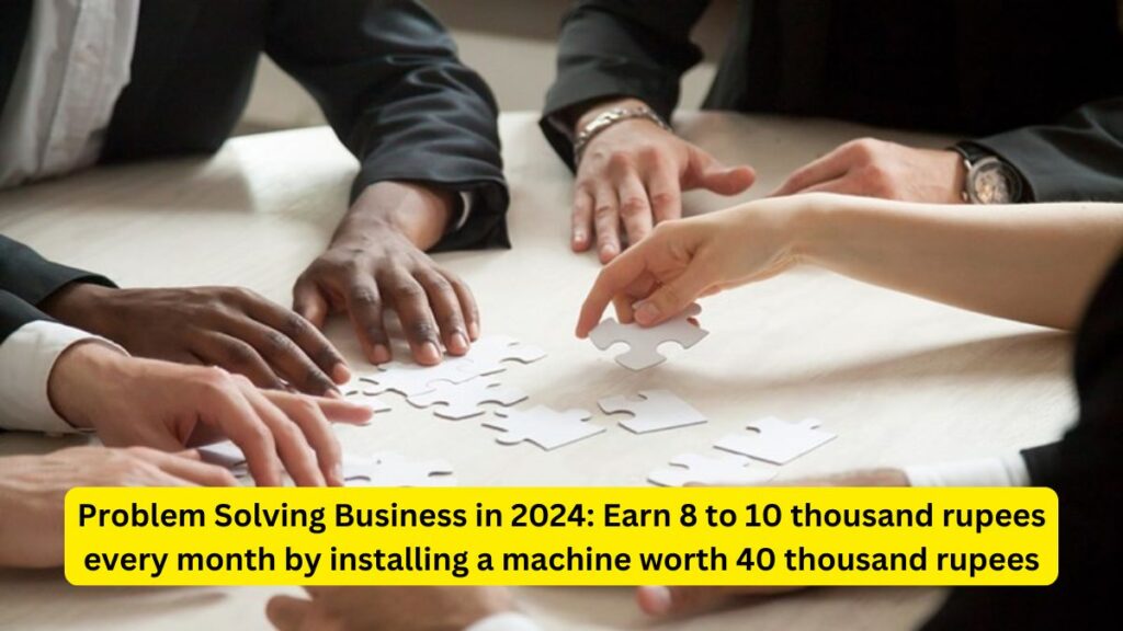 Problem Solving Business in 2024