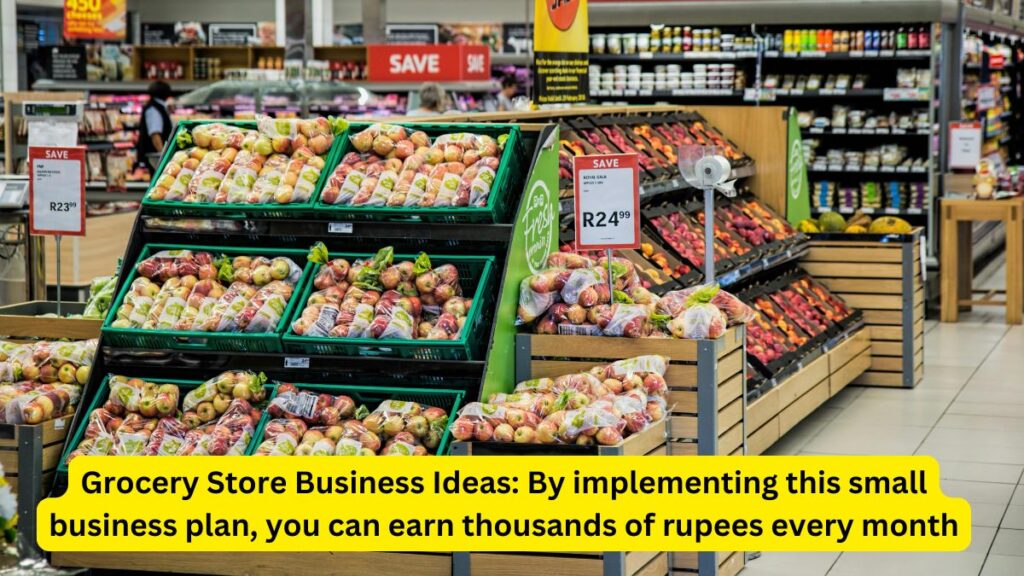 Grocery Store Business Ideas